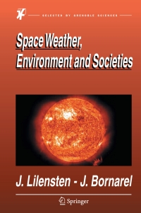 Imagen de portada: Space Weather, Environment and Societies 9781402043314