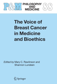 Immagine di copertina: The Voice of Breast Cancer in Medicine and Bioethics 1st edition 9781402045080