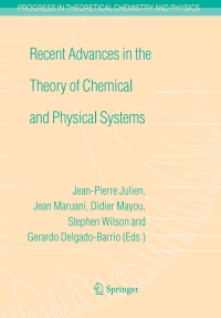 Cover image: Recent Advances in the Theory of Chemical and Physical Systems 1st edition 9781402045271