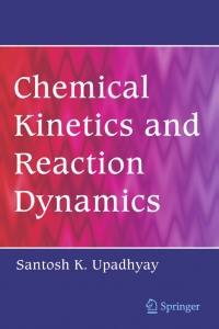 表紙画像: Chemical Kinetics and Reaction Dynamics 9781402045462