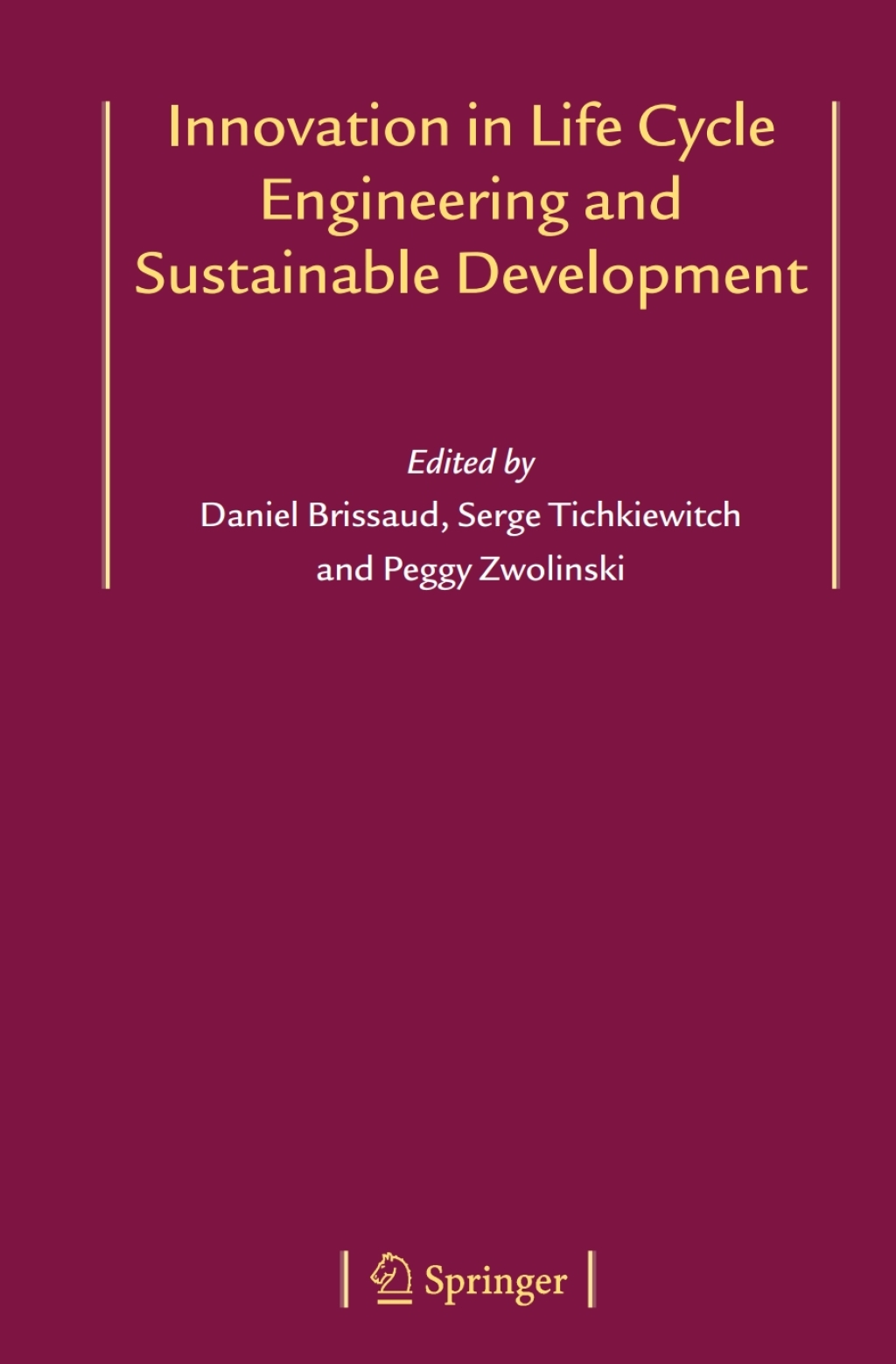Innovation in Life Cycle Engineering and Sustainable Development 1st Edition