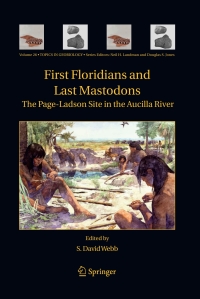 Omslagafbeelding: First Floridians and Last Mastodons: The Page-Ladson Site in the Aucilla River 1st edition 9781402043253