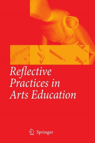Cover image: Reflective Practices in Arts Education 1st edition 9781402047022