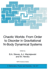 Imagen de portada: Chaotic Worlds: from Order to Disorder in Gravitational N-Body Dynamical Systems 1st edition 9781402047053