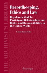 Cover image: Recordkeeping, Ethics and Law 9789048171729