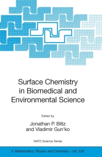 表紙画像: Surface Chemistry in Biomedical and Environmental Science 1st edition 9781402047398