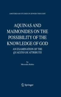 Cover image: Aquinas and Maimonides on the Possibility of the Knowledge of God 9781402047206