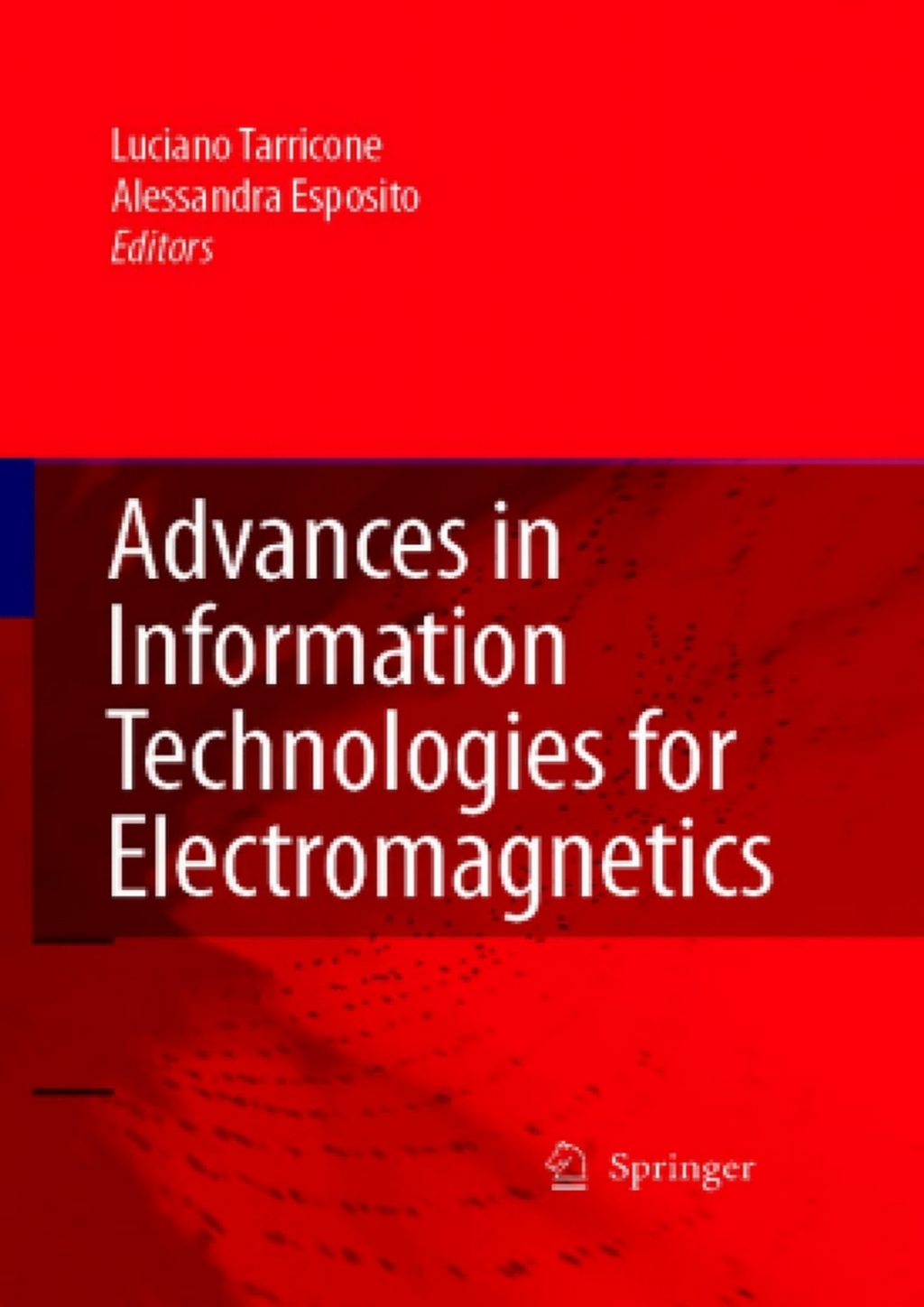 Advances in Information Technologies for Electromagnetics