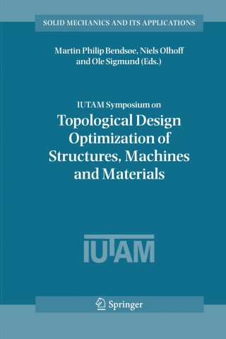 Cover image: IUTAM Symposium on Topological Design Optimization of Structures, Machines and Materials 1st edition 9781402047299