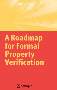 Imagen de portada: A Roadmap for Formal Property Verification 9781402047572