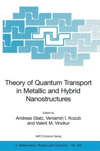 Cover image: Theory of Quantum Transport in Metallic and Hybrid Nanostructures 1st edition 9781402047787