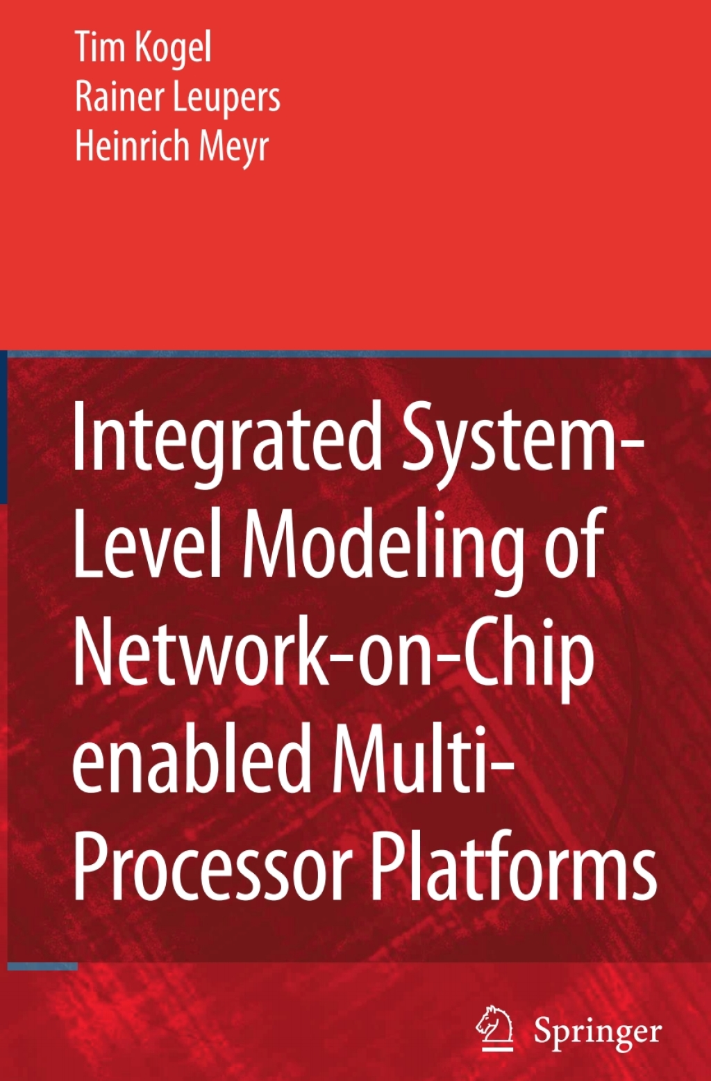 Integrated System-Level Modeling of Network-on-Chip enabled Multi-Processor Platforms