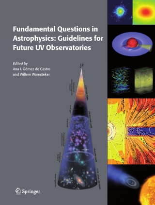 表紙画像: Fundamental Questions in Astrophysics: Guidelines for Future UV Observatories 1st edition 9781402048388