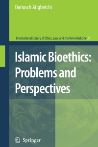 Cover image: Islamic Bioethics: Problems and Perspectives 9781402049613
