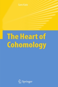 Cover image: The Heart of Cohomology 9781402050350
