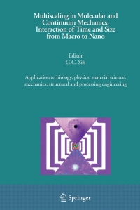 Cover image: Multiscaling in Molecular and Continuum Mechanics: Interaction of Time and Size from Macro to Nano 1st edition 9781402050619