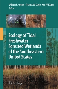 Imagen de portada: Ecology of Tidal Freshwater Forested Wetlands of the Southeastern United States 1st edition 9781402050947