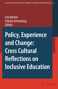 Cover image: Policy, Experience and Change: Cross-Cultural Reflections on Inclusive Education 1st edition 9781402051180