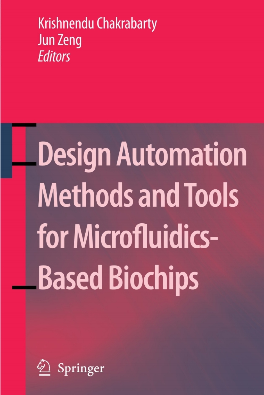 Design Automation Methods and Tools for Microfluidics-Based Biochips 1st Edition