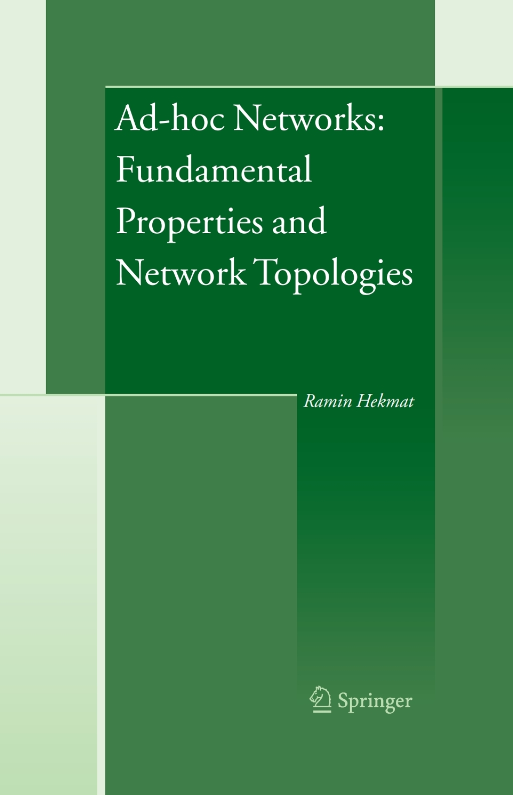 Ad-hoc Networks: Fundamental Properties and Network Topologies