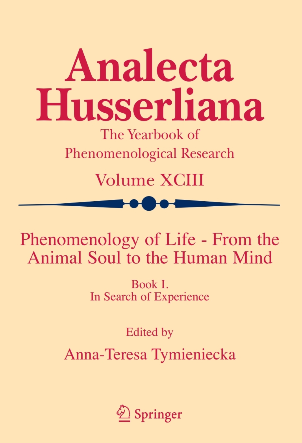 Phenomenology of Life – From the Animal Soul to the Human Mind Book I. In Search of Experience 1st Edition