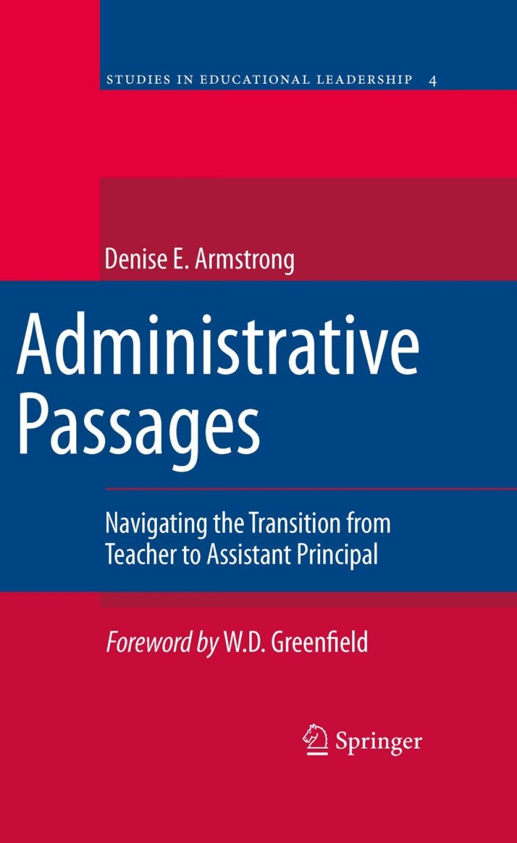Administrative Passages Navigating the Transition from Teacher to Assistant Principal