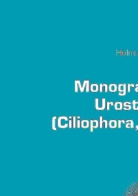 Imagen de portada: Monograph of the Urostyloidea (Ciliophora, Hypotricha) 9781402052729