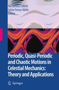 Omslagafbeelding: Periodic, Quasi-Periodic and Chaotic Motions in Celestial Mechanics: Theory and Applications 1st edition 9781402053245