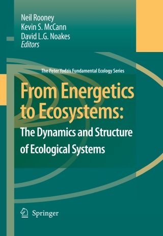 Imagen de portada: From Energetics to Ecosystems: The Dynamics and Structure of Ecological Systems 1st edition 9781402053368