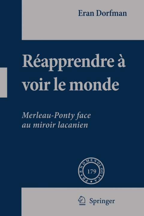 Réapprendre à voir le monde: Merleau-Ponty face au miroir lacanien - FULL INSTANT DOWNLOAD | PDF DOCX EPUB