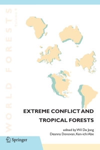 Imagen de portada: Extreme Conflict and Tropical Forests 1st edition 9781402054617