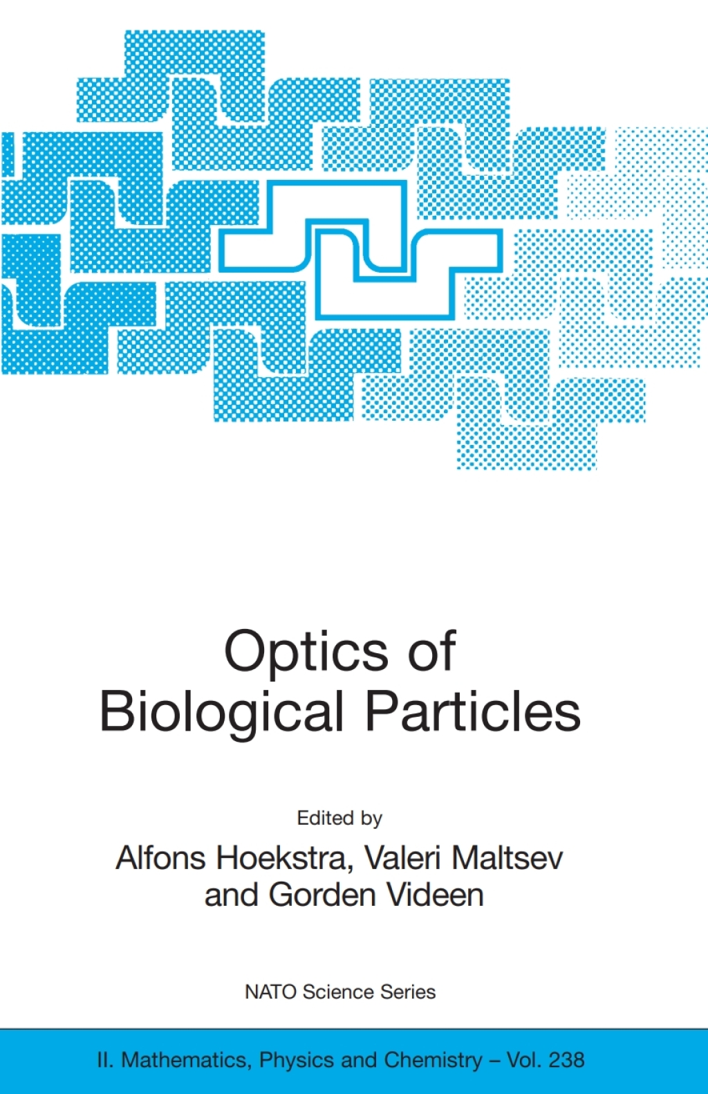 Optics of Biological Particles 1st Edition