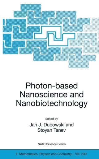 Immagine di copertina: Photon-based Nanoscience and Nanobiotechnology 1st edition 9781402055225