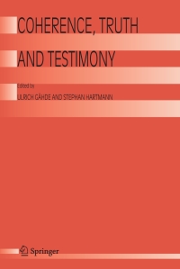 表紙画像: Coherence, Truth and Testimony 1st edition 9781402044267