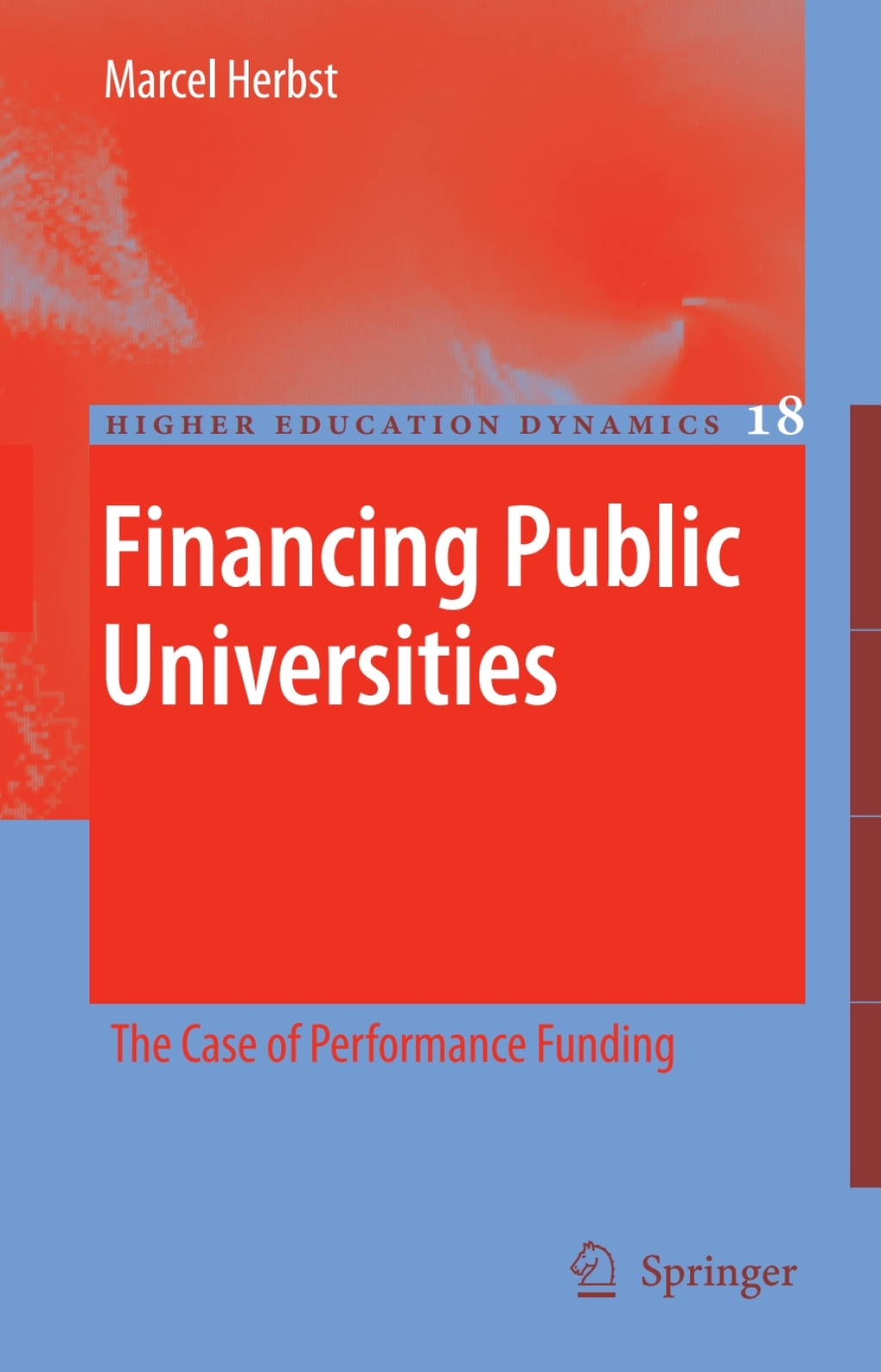Financing Public Universities The Case of Performance Funding