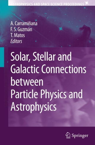Cover image: Solar, Stellar and Galactic Connections between Particle Physics and Astrophysics 1st edition 9781402055744