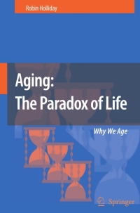 Cover image: Aging: The Paradox of Life 9781402056406