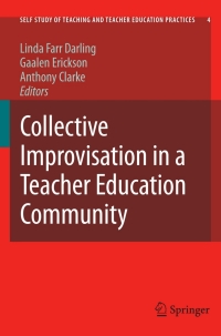 Cover image: Collective Improvisation in a Teacher Education Community 1st edition 9781402056673