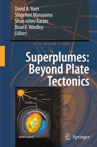 Cover image: Superplumes: Beyond Plate Tectonics 1st edition 9781402057496