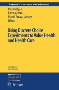 Cover image: Using Discrete Choice Experiments to Value Health and Health Care 1st edition 9781402040825