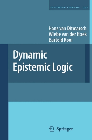 Cover image: Dynamic Epistemic Logic 9781402058387