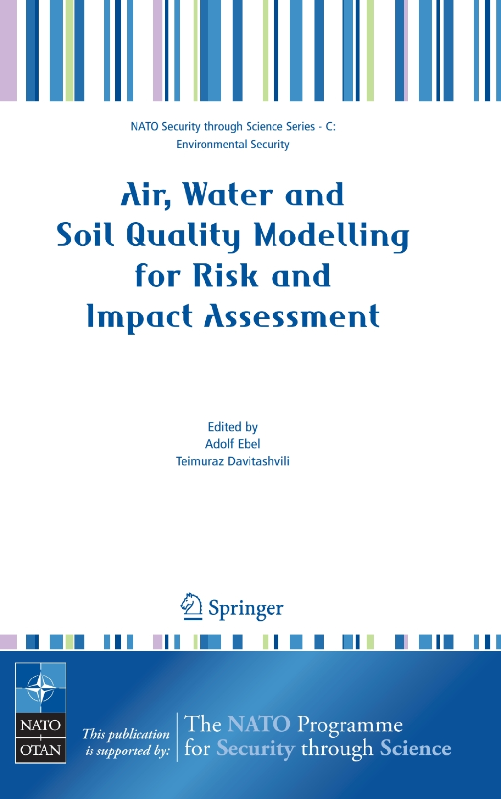 Air, Water and Soil Quality Modelling for Risk and Impact Assessment 1st Edition