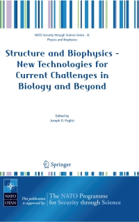 Cover image: Structure and Biophysics - New Technologies for Current Challenges in Biology and Beyond 1st edition 9781402058998
