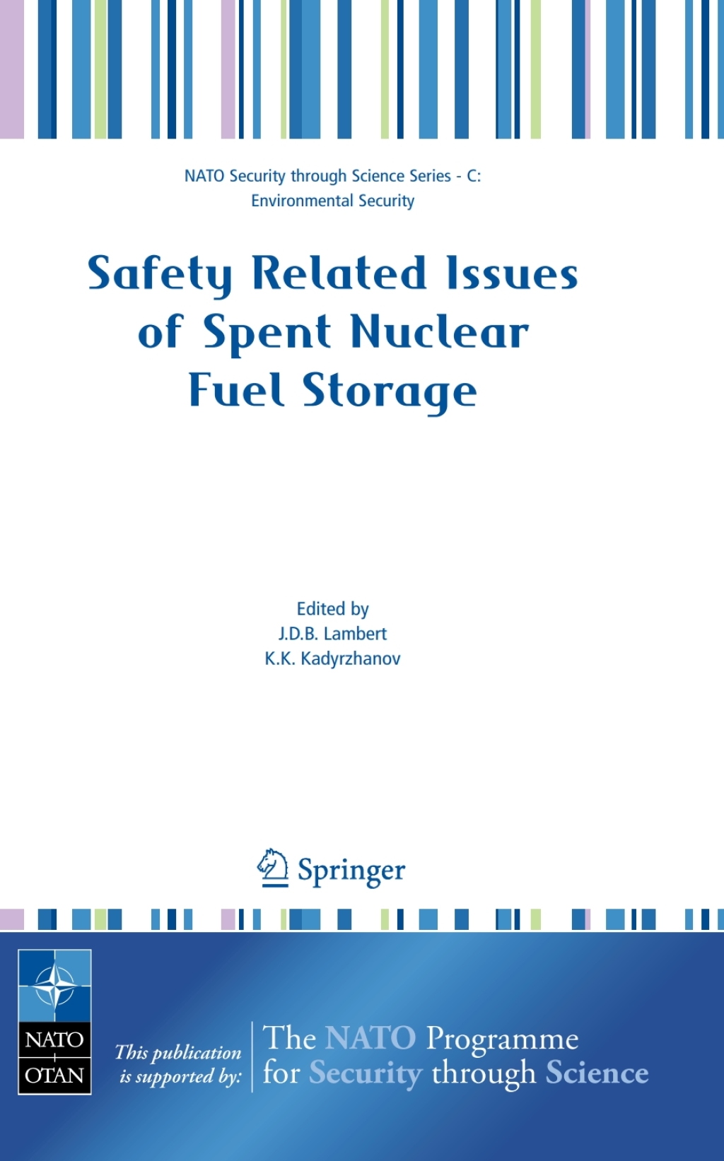 Safety Related Issues of Spent Nuclear Fuel Storage 1st Edition