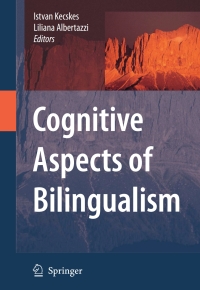 صورة الغلاف: Cognitive Aspects of Bilingualism 1st edition 9781402059346