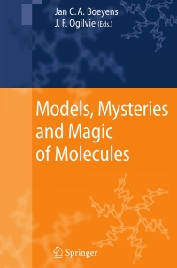 صورة الغلاف: Models, Mysteries, and Magic of Molecules 1st edition 9781402059407