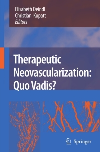 Cover image: Therapeutic Neovascularization – Quo vadis? 1st edition 9781402059544