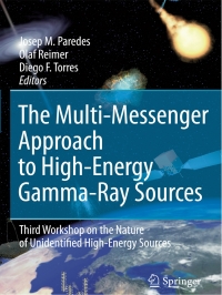 Cover image: The Multi-Messenger Approach to High-Energy Gamma-Ray Sources 1st edition 9781402061172