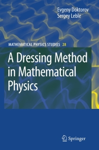 صورة الغلاف: A Dressing Method in Mathematical Physics 9781402061387