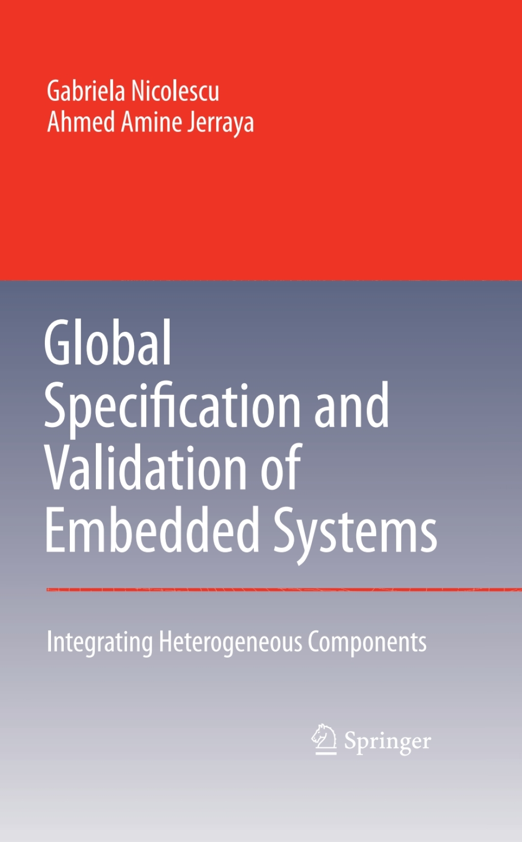 Global Specification and Validation of Embedded Systems Integrating Heterogeneous Components